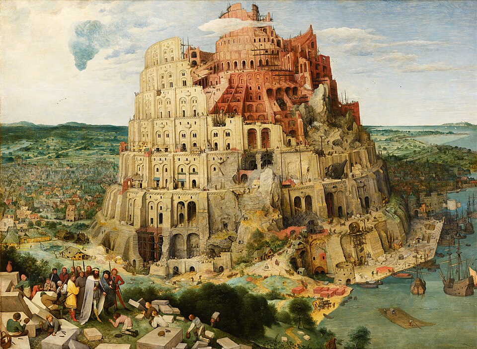 The Tower of Babel by Pieter Bruegel the Elder, 1563. Kunsthistorisches Museum, Vienna. Public domain.
